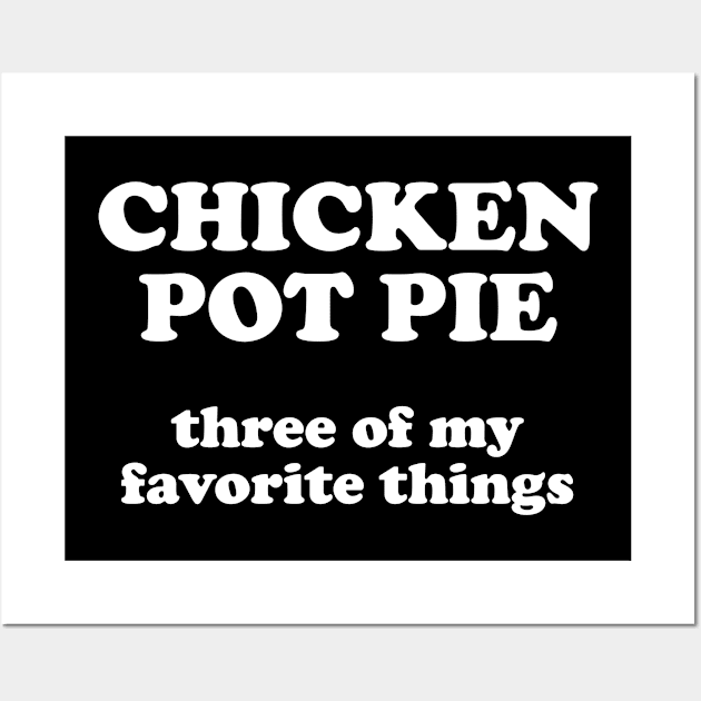 Chicken Pot Pie Wall Art by sandyrm